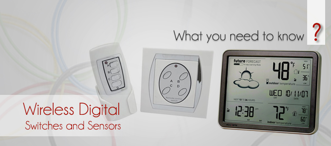 Wireless Digital Switches and Sensors – What you need to know